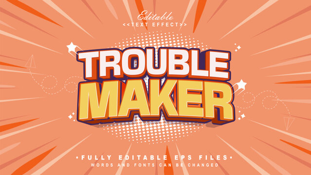 editable trouble maker text effect.typhography logo