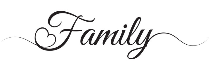 Family. Vector typography text. Inscription for home design, doormat, card, poster, banner, t-shirt. Hand drawn modern calligraphy text family. Script word design illustration with heart.  calligraphy