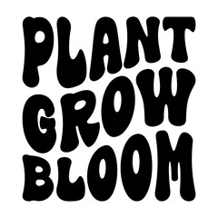 Plant Grow Bloom