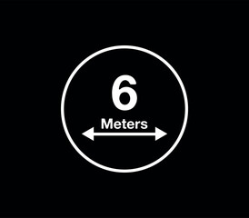 6 Meters distance icon. Vector measurement in meters, white circle isolated on black background