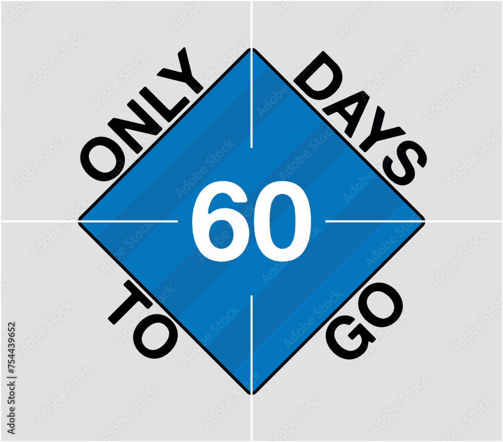 Wall mural Only 60 days to go. Days remaining geometric sign, blue vector counting days and time of the month