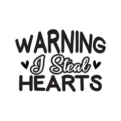 Warning I Steal Hearts SVG Cut File