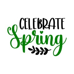 Spring typography design on plain white transparent isolated background for card, shirt, hoodie, sweatshirt, apparel, tag, mug, icon, poster or badge