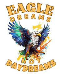 Eagle Dreams, Not Daydreams