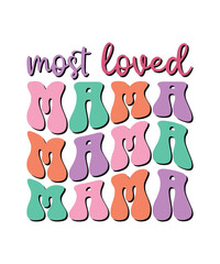 Most loved mama t shirt design print template