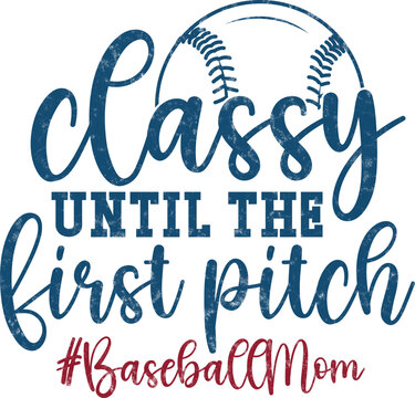 Classy Until the First Pitch