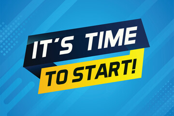 It's time to start word concept vector illustration and 3d style, landing page, template, ui, web, mobile app, poster, banner, flyer, background, gift card, coupon, label, wallpaper

