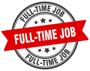full-time job stamp. full-time job label on transparent background. round sign