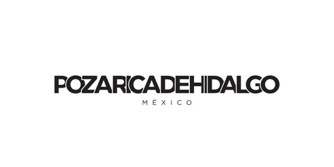 Poza Rica de Hidalgo in the Mexico emblem. The design features a geometric style, vector illustration with bold typography in a modern font. The graphic slogan lettering.