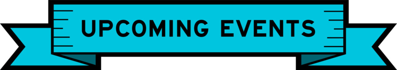 Ribbon label banner with word upcoming events in blue color on white background