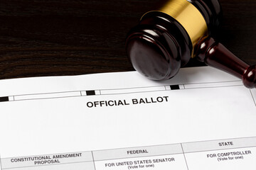 Election ballot with gavel. Voting law, certification and recount lawsuit concept.