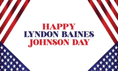 Happy Lyndon Baines Johnson Day Stylish Text With Usa Flag Design