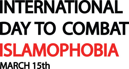 PrinInternational day to combat Islamophobia. Stop islamophobia banner with a banned sign. Stop hating islam and muslims. Combat islamophobia simple and minimal 15th march conceptual banner.t