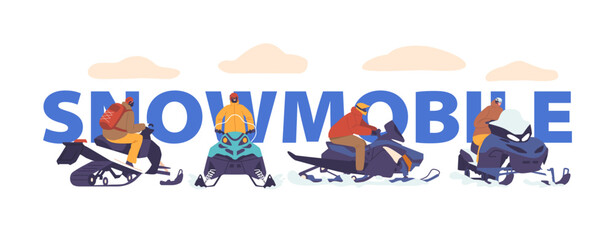 People On Snowmobiles Concept, Characters Bundled In Winter Gear, Zip Across Snowy Landscapes, Banner, Poster Or Flyer
