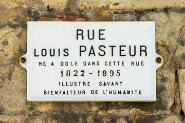 Louis Paster street sign, born in the French town of Dole, Jura, France - obrazy, fototapety, plakaty