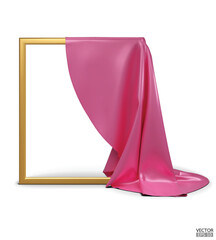 Pink Silk fabric unveiling a golden empty frame isolated on white background. Pink satin covered objects. 3d vector illustration.