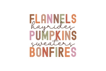 Flannels hayrides Pumpkins sweaters Bonfires, Fall Quote Pumpkin SVG T shirt design