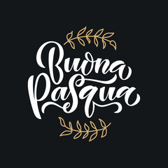 Happy Easter handwritten text in Italian (Buona Pasqua) on black background. Modern brush ink calligraphy. Vector illustration for logo, greeting card, poster. Hand lettering typography
