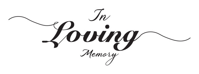 In loving memory handwritten typography lettering. Happy Valentines Day calligraphy inscription.