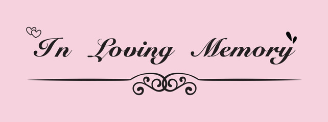 In loving memory text vector written with an elegant typography.