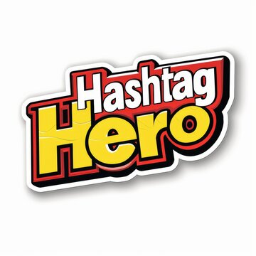 Bold typography on a hashtag hero sticker, illustrating the power of social media in shaping modern culture.