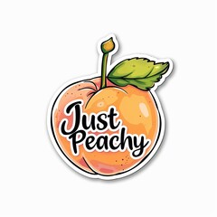 Sticker of a juicy peach with 'Just Peachy', a tangy touch for fruit enthusiasts.