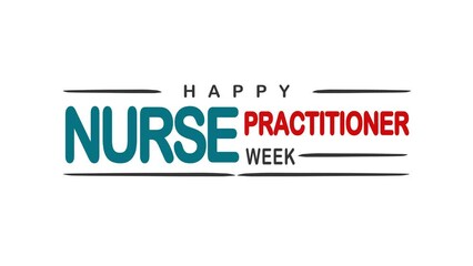 Happy Nurse Practitioner Week Text Animation. Great for Happy Nurse Practitioner Week Celebrations with transparent background, for banner, social media feed wallpaper stories