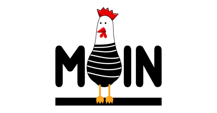 MOIN - deutscher Text, norddeutsche Begr&uuml;&szlig;ung mit lustigem Huhn, handgeschriebener Text f&uuml;r Aufkleber, Poster, Postkarte, Werbung