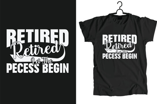 Retirement Design Can Use For t-shirt, Hoodie, Mug, Bag etc.