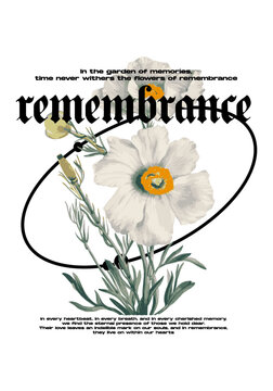 vintage retro "remembrance" flower t shirt design. Streetwear urban graphic for clothing.