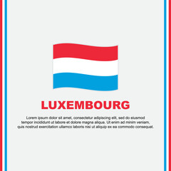 Luxembourg Flag Background Design Template. Luxembourg Independence Day Banner Social Media Post. Luxembourg Cartoon