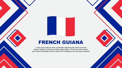 French Guiana Flag Abstract Background Design Template. French Guiana Independence Day Banner Wallpaper Vector Illustration. Background