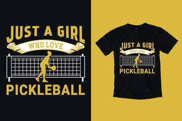 Just A Girl Who Loves Pickleball l T-Shirt Design, Pickleball Women T-Shirt Design