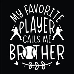 my favorite player calls me brother