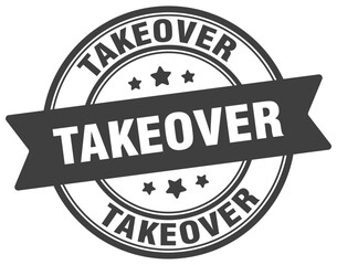 takeover stamp. takeover label on transparent background. round sign