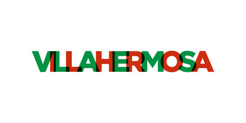 Villahermosa in the Mexico emblem. The design features a geometric style, vector illustration with bold typography in a modern font. The graphic slogan lettering.