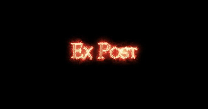 Ex post written with fire. Loop