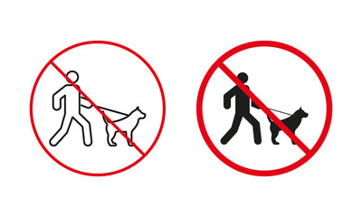 No Walking With Dog Allowed Warning Sign Set. Man and Pet on Leash Walking Prohibit Line And Silhouette Icons. Animal Zone Red Circle Symbol. Isolated Vector Illustration