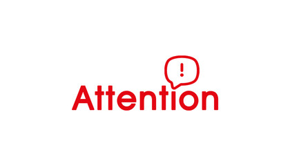 Attention text design with exclamation mark. Isolated red attention text on white background. Warning and alert concept for any web or social media content.