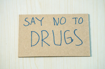 Say No to Drugs Message. Concept Image