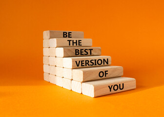 Be the best version of you symbol. Concept words Be the best version of you on wooden blocks. Beautiful orange background. Business concept. Copy space.