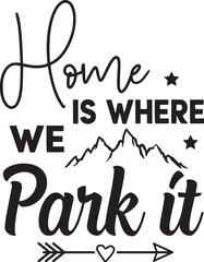 Home is Where we Park It