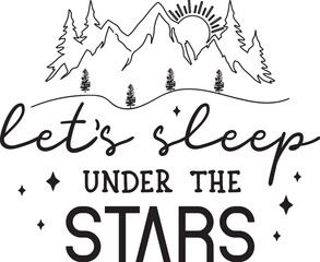 Let's Sleep Under the Stars