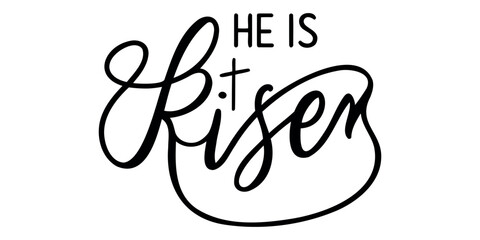 He is risen, text with a simple minimalist inscription, black silhouette on a transparent background, vector drawing for the holiday of Easter.