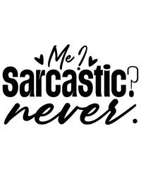 Sarcastic Svg Bundle , Sarcastic Svg Files, Funny Quotes Svg, Dxf Eps Png, Silhouette, Cricut, Cameo, Digital, Sarcasm Svg, Shirt Bundle