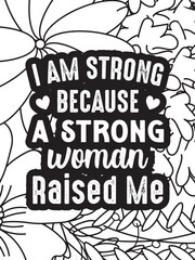 Strong-Woman Quotes Coloring pages. All these designs are unique Coloring pages for adults and kids Vector Illustration.