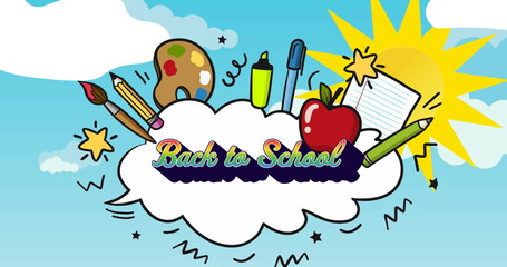 Image of back to school text in rainbow letters over school accessories, sun with clouds on sky