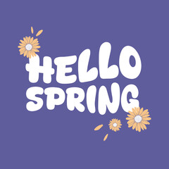 Hello spring slogan vector illustration design for fashion graphics and t shirt prints.