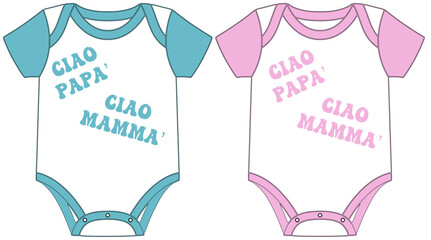 Two Body - ciao mamma / papà - Pink and light blue color - Newborn clothing - Birth vector graphics for greeting cards, baby accessories, baby shower,, sweatshirt, prints, cricut,, sublimation  © roberta