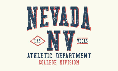 Nevada Las Vegas Athletic Department College Division slogan print with grunge texture for graphic tee t shirt or sweatshirt hoodie - Vector	